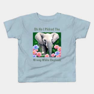 Oh No I Picked The Wrong White Elephant Kids T-Shirt